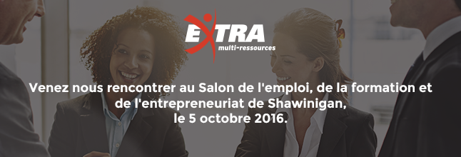 Extra multi-ressources au Salon de l’emploi, de la formation et de l’entrepreneuriat