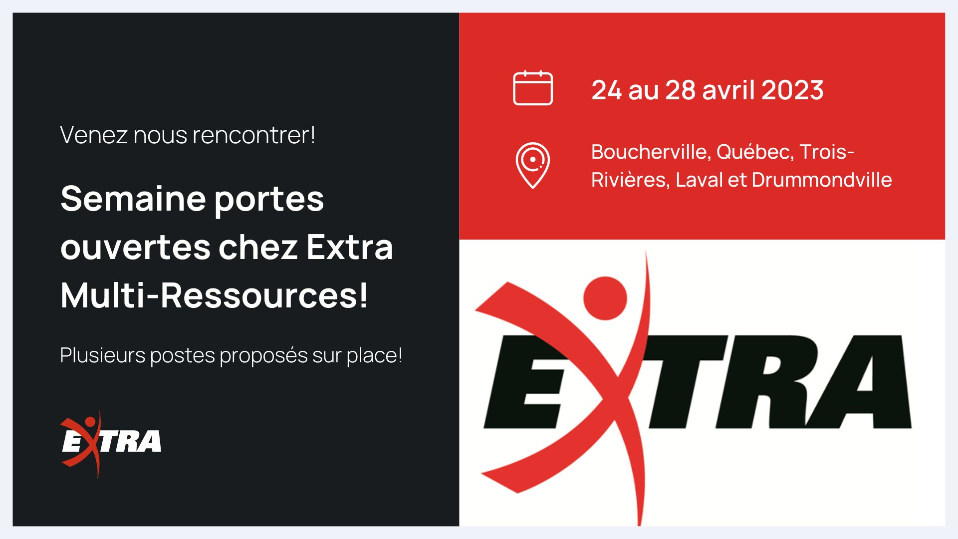 Semaine portes ouvertes chez Extra Multi-Ressources!